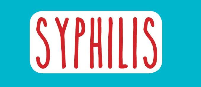 Syphilis. It’s Back. Get Tested. Get Treated awareness poster.