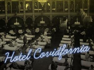 Hotel Covidfornia